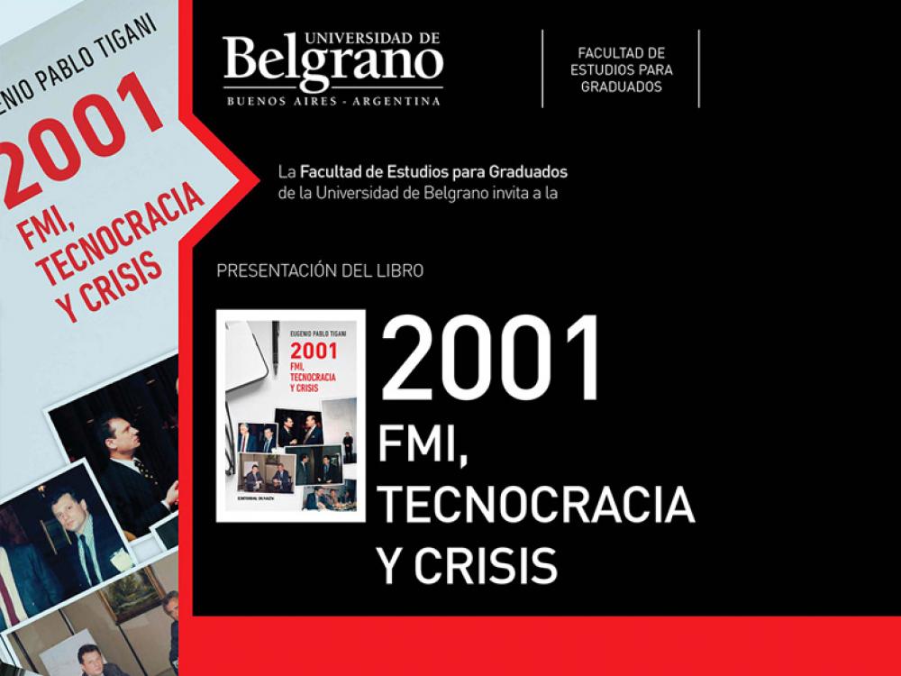 2001. Fmi, Tecnocracia y Crisis