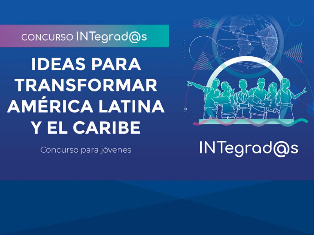 Concurso INTegrad@s: Ideas para transformar América Latina y el Caribe