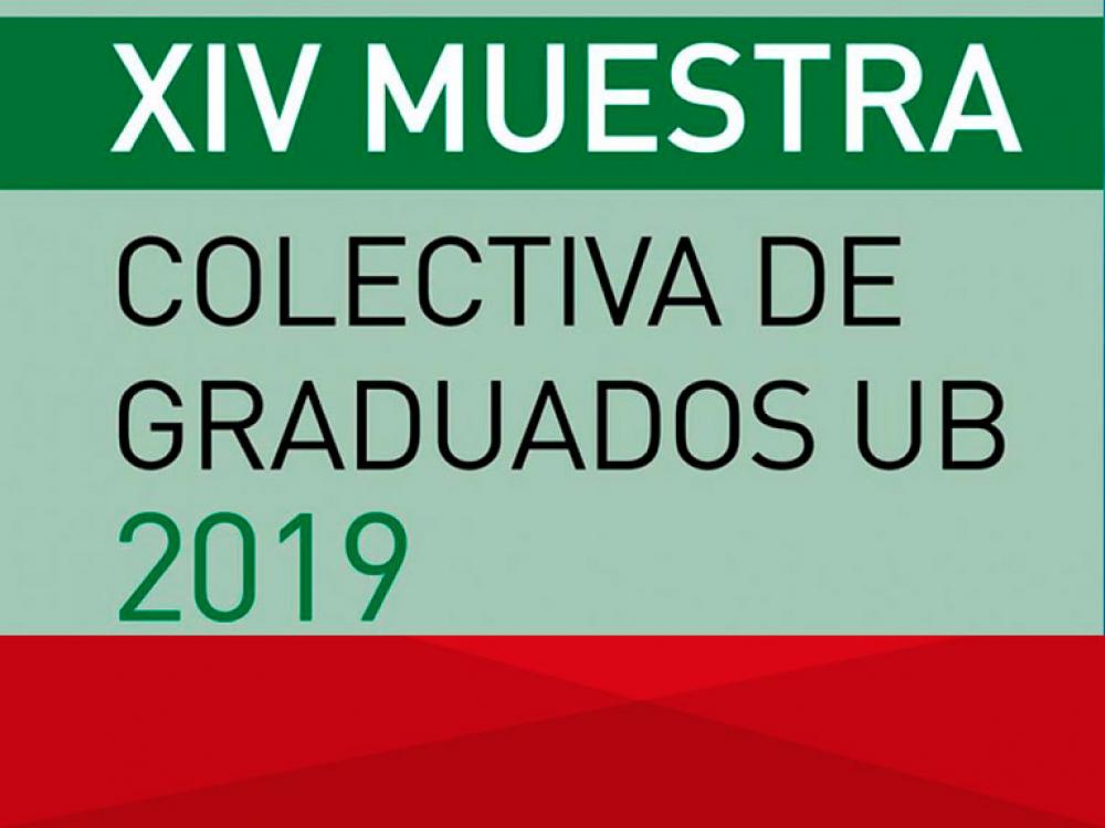 XIV Muestra Colectiva de Graduados UB 2019